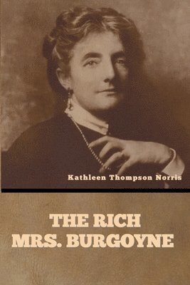 bokomslag The Rich Mrs. Burgoyne