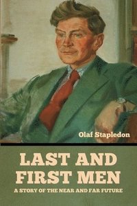 bokomslag Last and First Men
