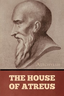 Aeschylus - House of Atreus, Häftad