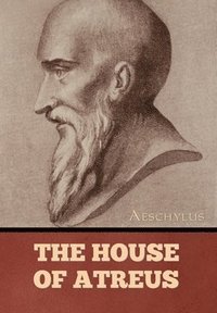 bokomslag The House of Atreus