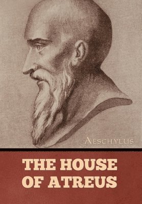 bokomslag The House of Atreus
