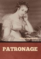 Maria Edgeworth - Patronage, Inbunden
