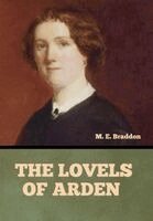 Mary Elizabeth Braddon - Lovels of Arden, Inbunden