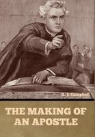 R J Campbell - Making of an Apostle, Inbunden