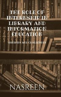 bokomslag Role of Internship in Library and Information Education
