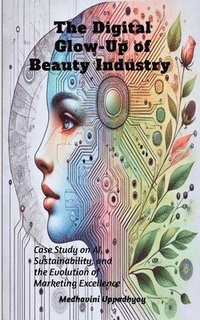 bokomslag Digital Glow-Up of Beauty Industry