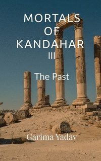 bokomslag Mortals of Kandahar III