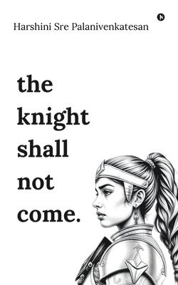 knight shall not come 1
