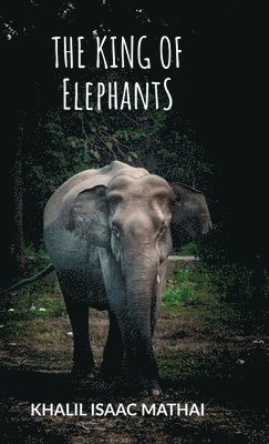 bokomslag King of Elephants