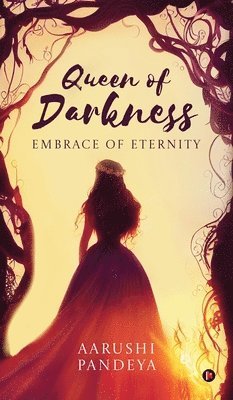 bokomslag Queen of Darkness - Embrace of Eternity