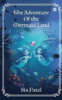 bokomslag Adventure Of The Mermaid Land