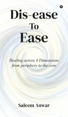 bokomslag Dis-ease to Ease