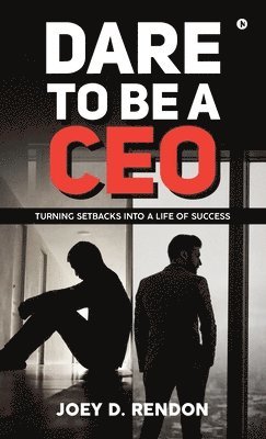 bokomslag Dare to Be a CEO