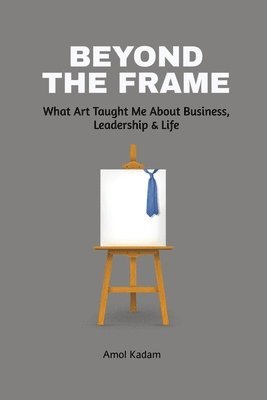 Amol Kadam - Beyond the Frame, Häftad