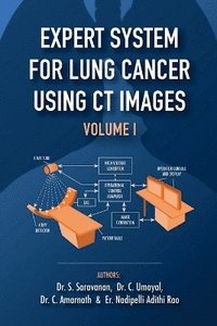 bokomslag Expert System for Lung Cancer Using CT Images - Volume 1