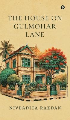 House On Gulmohar Lane 1