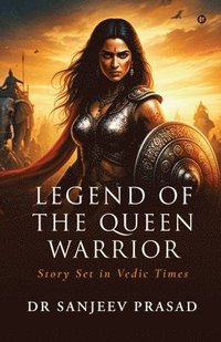 bokomslag Legend of the Queen Warrior