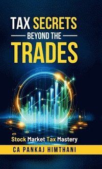 bokomslag Tax Secrets Beyond the Trades