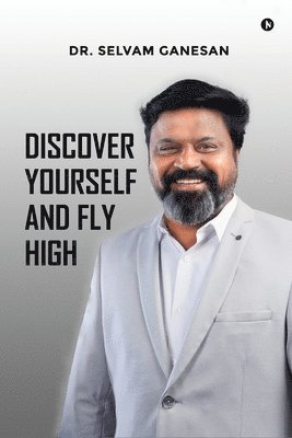 bokomslag Discover Yourself and Fly High