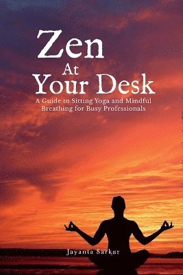 bokomslag Zen At Your Desk