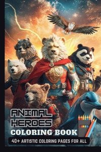 bokomslag Animal Heroes Coloring Book