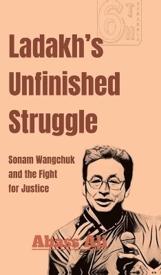 bokomslag Ladakh's Unfinished Struggle