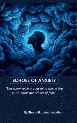 bokomslag Echoes of Anxiety