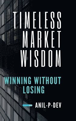 bokomslag Timeless Market Wisdom