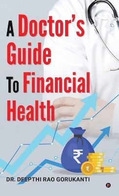 bokomslag Doctor's Guide to Financial Health
