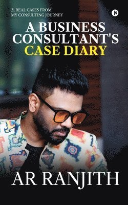 bokomslag Business Consultant's Case Diary