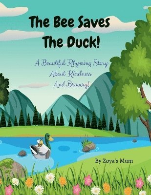 bokomslag Bee Saves The Duck!