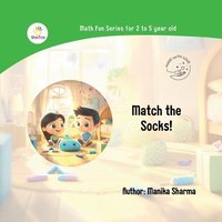 bokomslag Match the Socks!: Matching & Sorting Pre-Math Concept