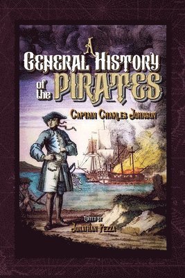 Charles Johnson, Jonathan Pezza - General History of the Pyrates, Häftad
