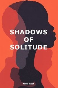 bokomslag Shadows of Solitude