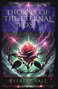 bokomslag Thorns of the Eternal Rose