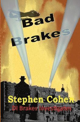 Bad Brakes 1