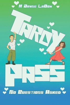 bokomslag Tardy Pass, No Questions Asked: One guidance counselor. One science teacher. Zero chance it stays professional.