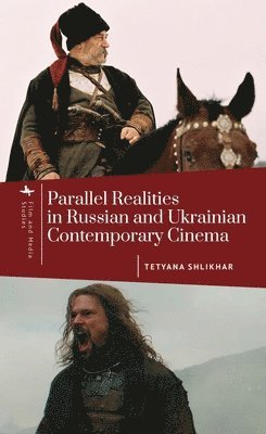 bokomslag Parallel Realities in Russian and Ukrainian Contemporary Cinema