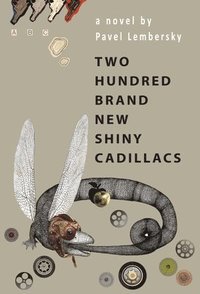 bokomslag Two Hundred Brand New Shiny Cadillacs
