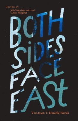 bokomslag Both Sides Face East. Volume 1