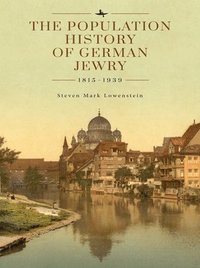 bokomslag The Population History of German Jewry 1815-1939