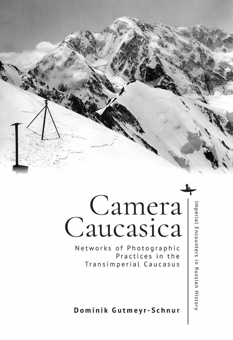 Dominik Gutmeyr-Schnur - Camera Caucasica, Inbunden