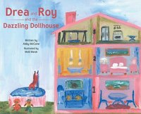 bokomslag Drea and Roy and the Dazzling Dollhouse