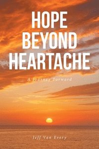 bokomslag Hope Beyond Heartache