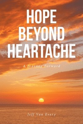 bokomslag Hope Beyond Heartache