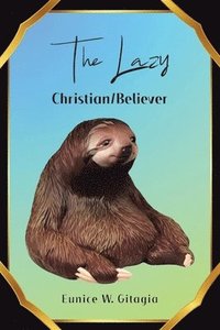 bokomslag Lazy Christian/Believer