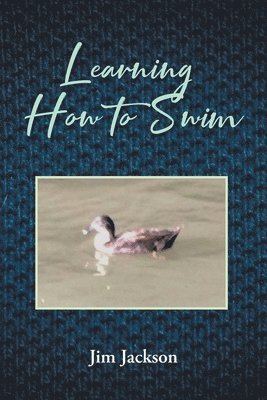 Jim Jackson, Jackson,Jim, - Learning How to Swim, Häftad