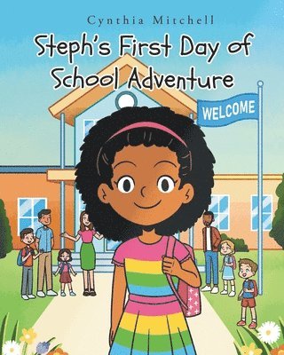 Steph's First Day of School Adventure
