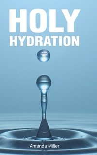 bokomslag HOLY HYDRATION