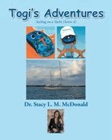Stacy L. M. McDonald - Togi's Adventures: Sailing on a Yacht, Häftad